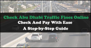 Abu Dhabi Traffic Fines Check Online