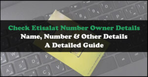 Check Etisalat Number Owner Details