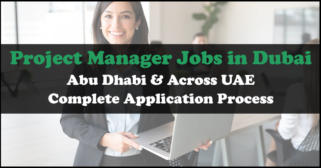 Project Manager Jobs in Dubai Project Manager Jobs in Dubai