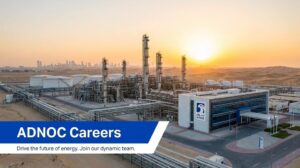 ADNOC Careers 2026 | Apply for Oil & Gas Jobs in Abu Dhabi