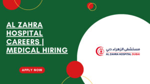 Al Zahra Hospital Career Opportunities