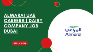 Almarai UAE Career Opportunities