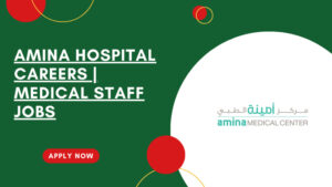Amina Hospital Careers