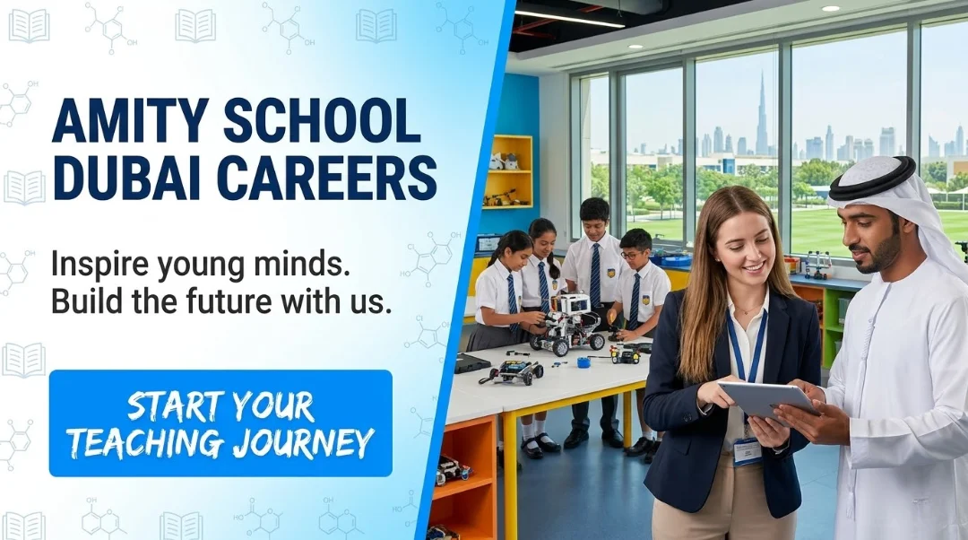 Amity School Dubai Careers 2026 | Teaching & Admin Jobs
