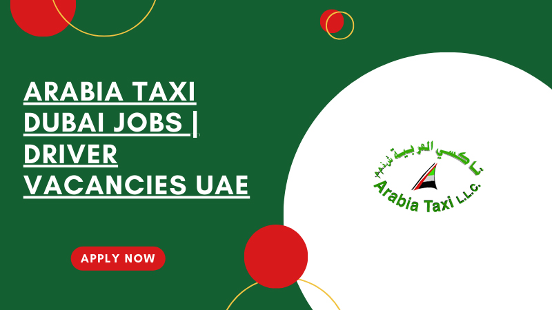 Arabia Taxi Dubai Openings