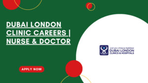 Dubai London Clinic Careers