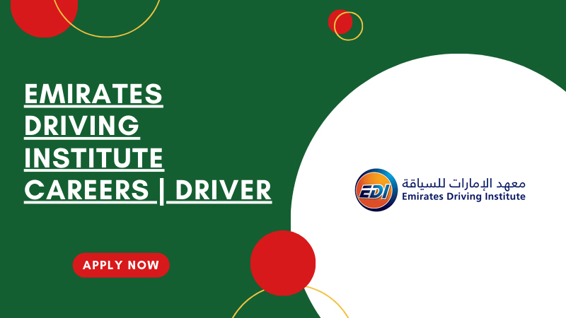 Emirates Driving Institute Job Vacancies