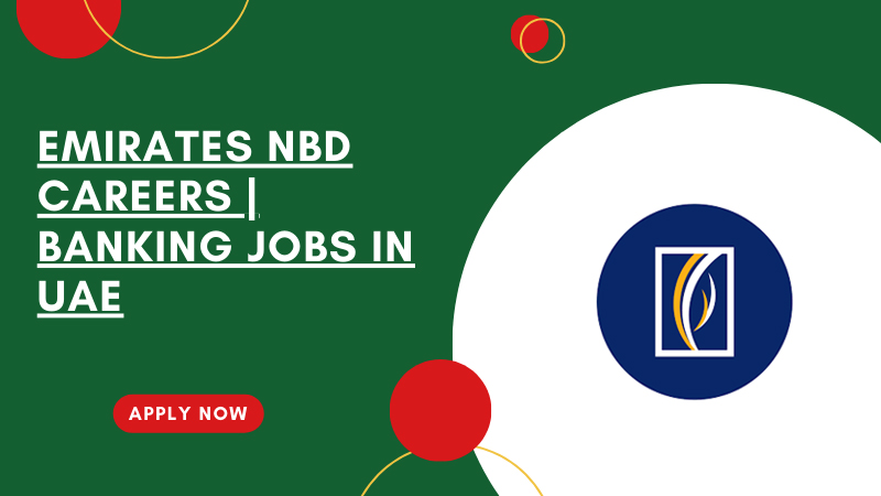 Emirates NBD Hiring Opportunities