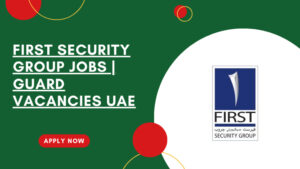 First Security Group Hiring in Dubai