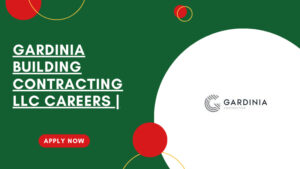 Gardinia Building Contracting LLC Recruitment