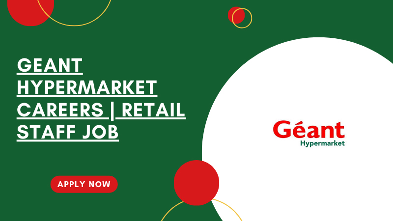 Geant Hypermarket Careers