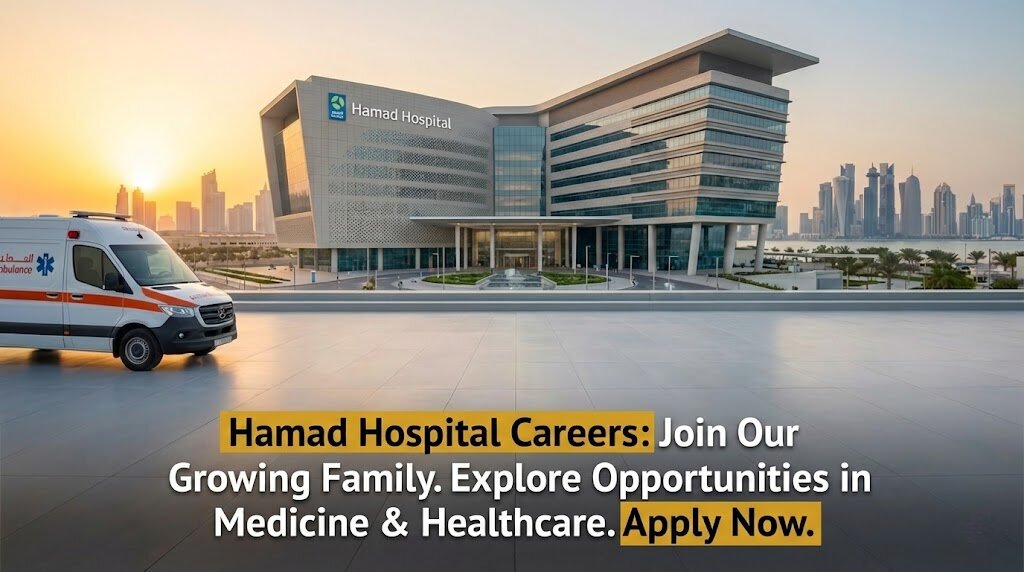 Hamad Hospital Careers 2026 | Jobs for Nurses & Doctors in Qatar