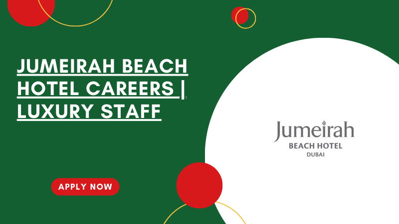 Jumeirah Beach Hotel Careers