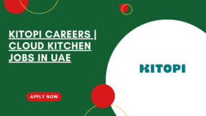 Kitopi Hiring in Dubai