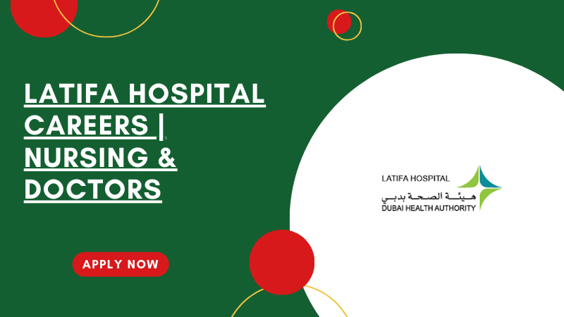 Latifa Hospital Jobs Opportunities