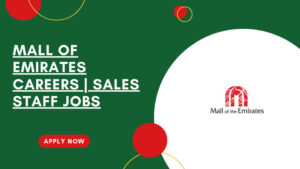 Mall of Emirates Career Opportunities