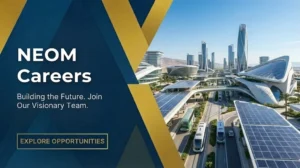 NEOM Careers 2026 | Apply for The Line & Oxagon Jobs