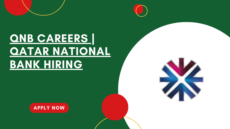 Qatar National Bank Hiring