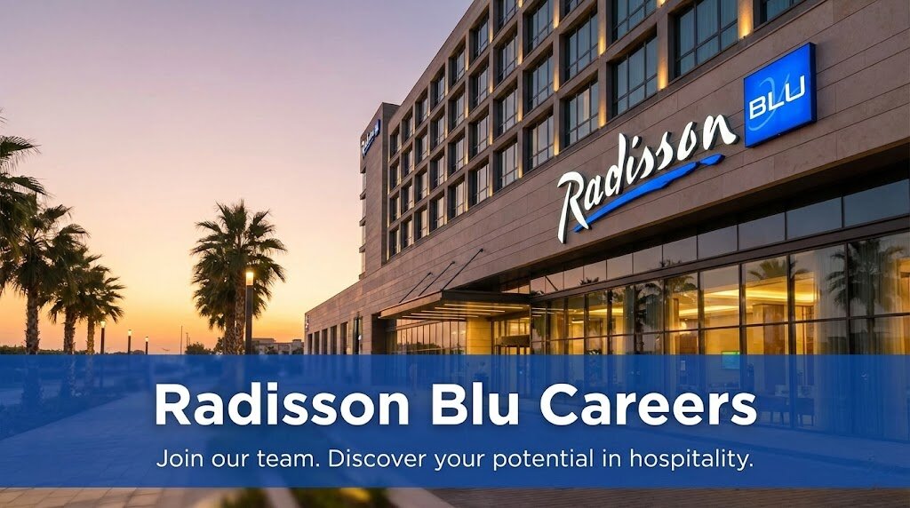 Radisson Blu Careers 2026 | Hotel Jobs in Dubai (Salary & Benefits)