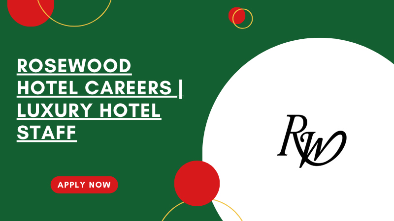 Rosewood Hotel Careers Rosewood Hotel Careers