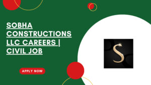 SOBHA Constructions LLC Careers