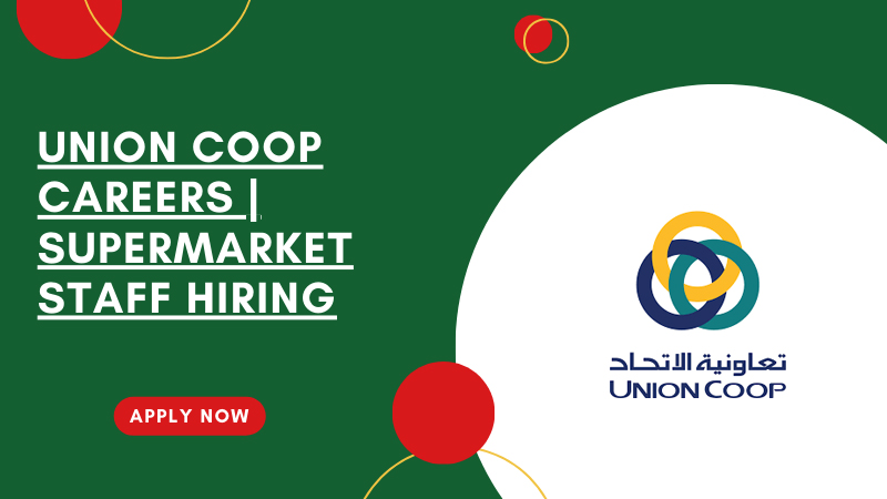 Union Coop Hiring in Dubai