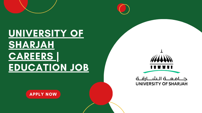 University of Sharjah Recruitments