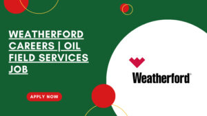 Weatherford Job Hiring in UAE