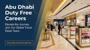 Abu Dhabi Duty Free Careers 2026 | Retail, Sales & Airport Logistics Jobs in UAE