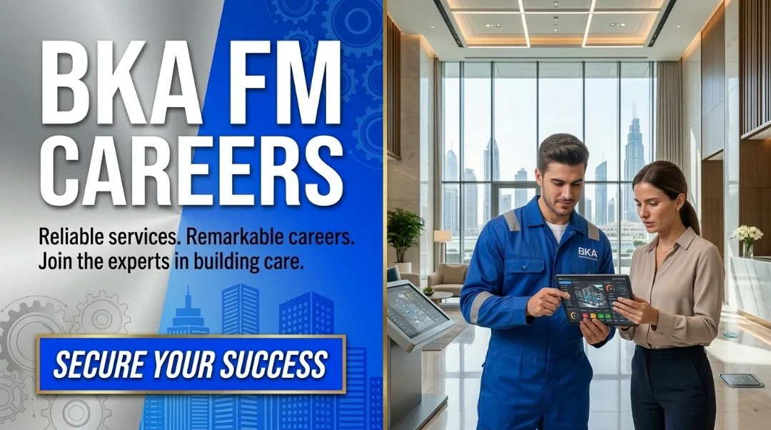 BKA Facilities Management Careers 2026 | MEP & Cleaning Jobs UAE