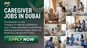Caregiver Jobs in Dubai 2026 | Salary, Agencies & Requirements