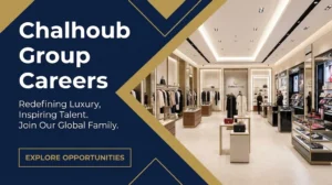 Chalhoub Group Careers 2026 | Luxury Retail, E-Commerce & Beauty Jobs in Dubai