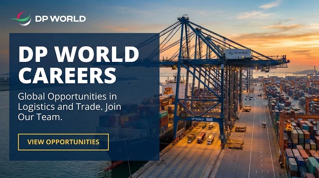 DP World Careers 2026 | Port Operations, Logistics & Supply Chain Jobs in Dubai