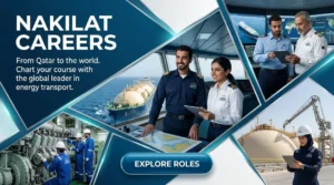 Nakilat Careers 2026 | Marine Engineers, Seafarers & Shipyard Jobs in Qatar