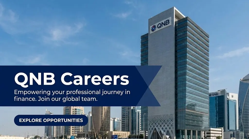 QNB Careers 2026 | Corporate Banking, Finance & Teller Jobs in Qatar 