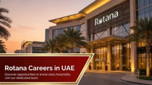 Rotana Careers 2026 | Hospitality, F&B, and Hotel Jobs in UAE