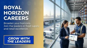 Royal Horizon Holding Careers 2026 | UAE Supermarket Jobs