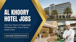Al Khoory Hotel Jobs 2026 | Front Desk Agent, Room Attendant & Hospitality Careers in UAE