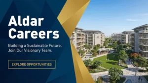 Aldar Careers 2026 | Real Estate, Construction & Property Management Jobs in Abu Dhabi