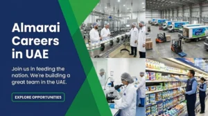 Almarai UAE Careers 2026 | Route Salesman, Merchandiser & FMCG Logistics Jobs in Dubai