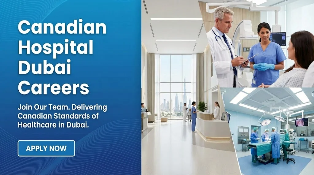 Canadian Hospital Dubai Careers 2026 | Registered Nurse, Rehab Therapist & Medical Jobs in UAE