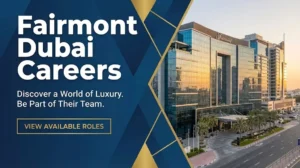Fairmont Dubai Careers 2026 | Hospitality, F&B & Front Office Jobs in UAE