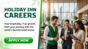 Holiday Inn Careers 2026 | Front Desk Agent, Housekeeping & Hospitality Jobs in UAE