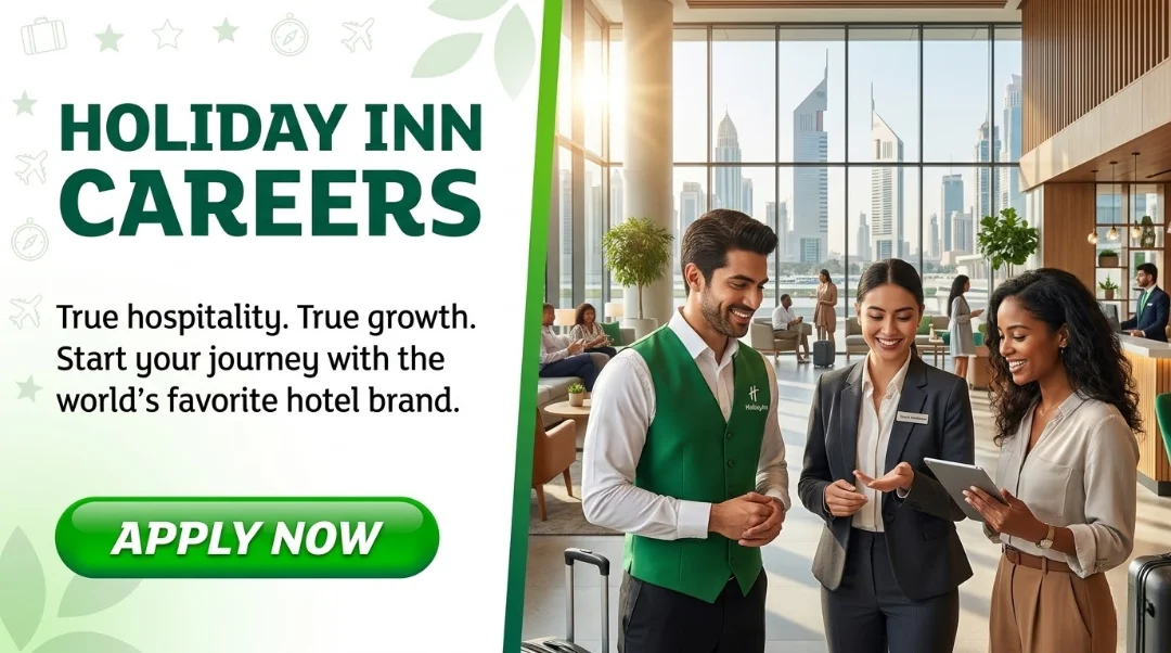 Holiday Inn Careers 2026 | Front Desk Agent, Housekeeping & Hospitality Jobs in UAE