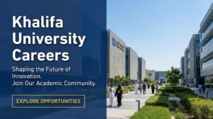 Khalifa University Careers 2026 | Academic Faculty, Research & Admin Jobs in Abu Dhabi