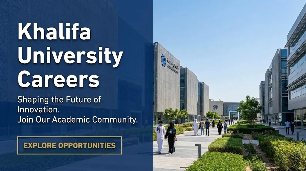 Khalifa University Careers 2026 | Academic Faculty, Research & Admin Jobs in Abu Dhabi