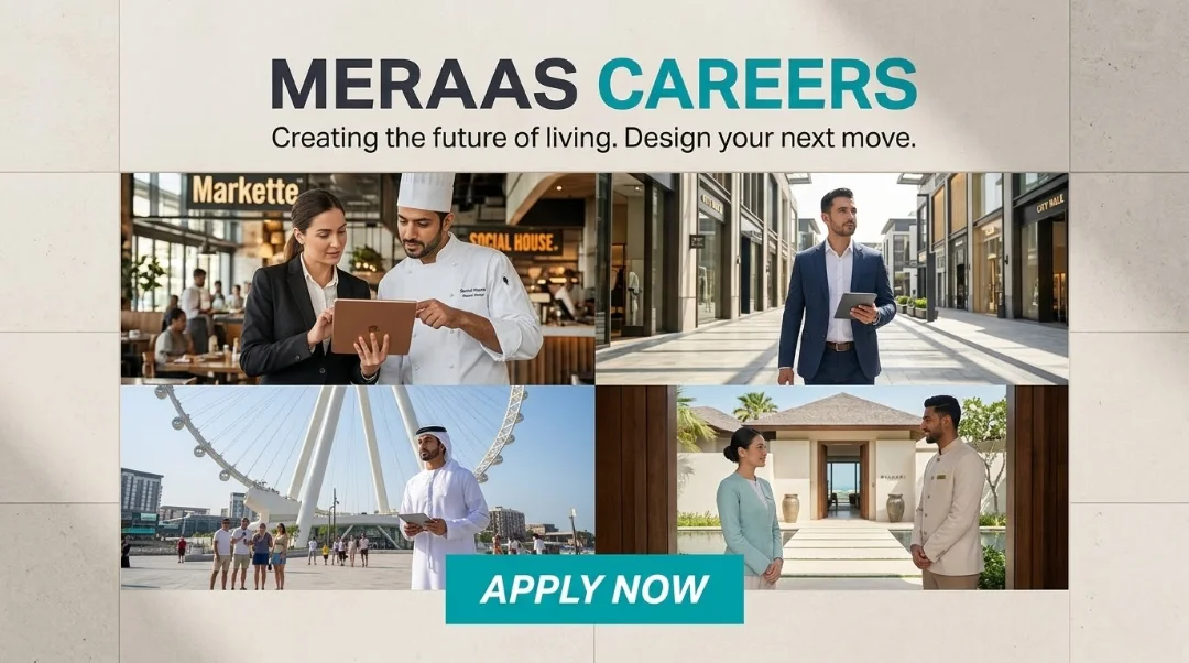Meraas Careers 2026 | Leasing Executive, Property Management & Engineering Jobs in UAE