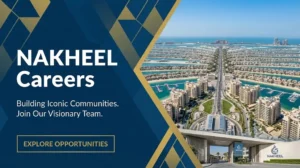 Nakheel Careers 2026 | Property Sales, Civil Engineering & Community Management Jobs in Dubai