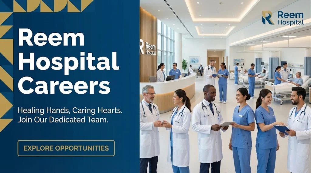 Reem Hospital Careers 2026 | Registered Nurse, Rehab Therapist & Healthcare Jobs in Abu Dhabi