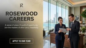 Rosewood Hotel Careers 2026 | Guest Relations, F&B & Luxury Hospitality Jobs in UAE